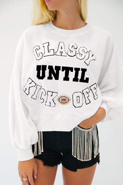 White CLASSY UNTIL KICKOFF Letter Graphic Loose Sweatshirt